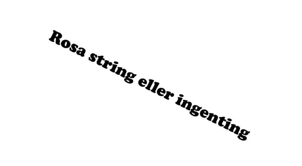 “Rosa string eller ingenting” – Sticker