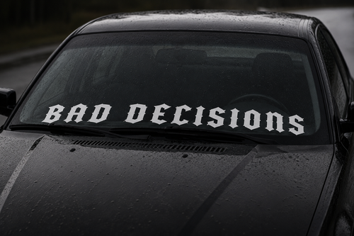 Bad Decisions – Front­rute Banner Gothic Edition